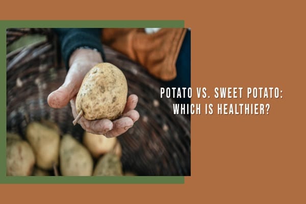Nutrition Potato vs. Sweet Potato
